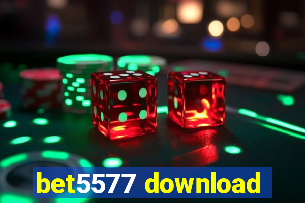 bet5577 download